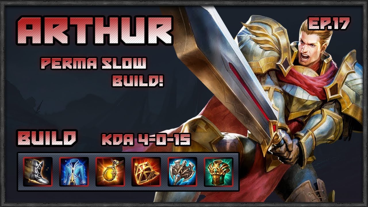 How to play Arthur in Arena of Valor: tips, build and items